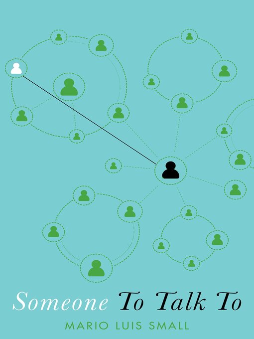 Title details for Someone to Talk To by Mario Luis Small - Wait list